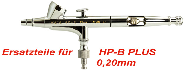 Ersatzteile für Iwata HP-PLUS- A / B mit 0,20 mm