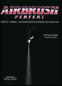 Airbrush Perfekt - Das große Standardwerk